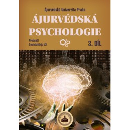 ÁJURVÉDSKÁ PSYCHOLOGIE 3. díl