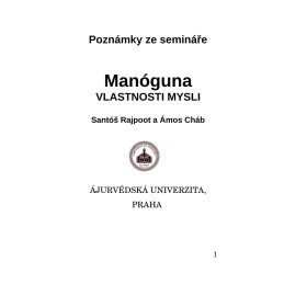 MANÓGUNA - vlastnosti mysli - poznámky ze semináře
